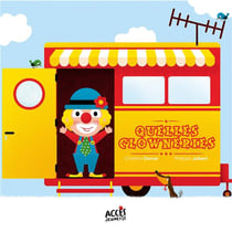 Quelles clowneries !