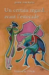 Un certain regard'avant l'estocade