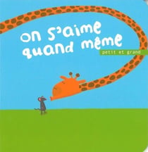 On s'aime quand même - petit et grand