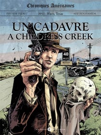 Chroniques américaines Tome 1 : un cadavre à Childress Creek