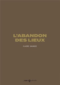 L'abandon des lieux