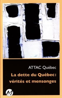 La dette du quebec : verites et mensonges