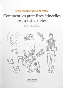Comment les premières étincelles se firent visibles