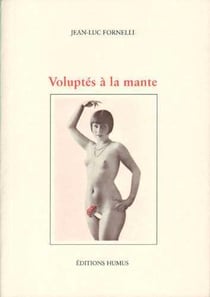 Voluptés à la mante