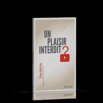 Un plaisir interdit?