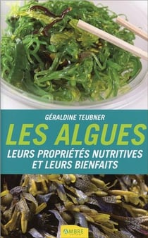 Les algues - leurs propriétés nutritives et leurs bienfaits