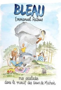 Bleau - mes escalades dans le massif des Gaux de Michais