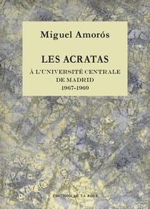 Les Acratas à l'université centrale de Madrid, 1967-1969
