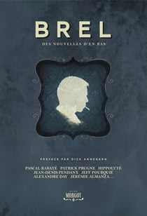Brel : Des nouvelles d'en bas
