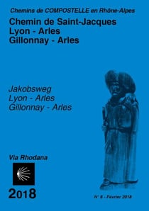 Chemin de Saint Jacques de Gillonnay à Arles