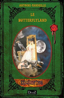 Le ButterflyLand t.2 - résurrection