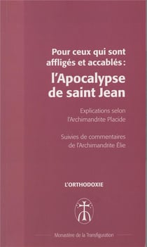 Pour ceux qui sont affliges et accables : l'apocalypse de saint jean