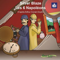 Silver Blaze les 6 Napoléons : deux nouvelles