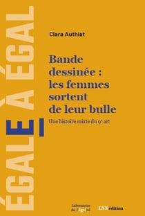 Bande dessinée : les femmes sortent de leur bulle : Une histoire mixte du 9e art