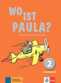 Wo ist Paula ? 2 : allemand - cahier d'activités