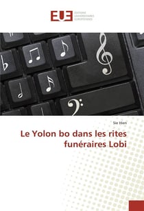 Le Yolon Bo dans les rites funéraires Lobi