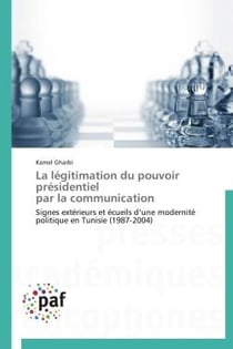 La légitimation du pouvoir présidentiel par la communication