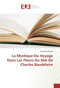 La mystique du voyage dans les fleurs du mal de charles baudelaire