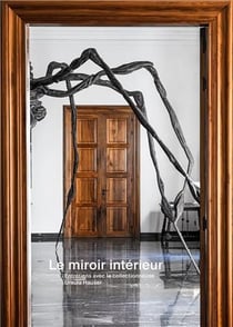 Le miroir intérieur : Entretiens avec la collectionneuse Ursula Hauser