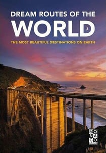 Dream routes of the world - the most beautiful destinations on earth
