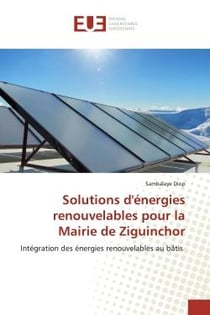 Solutions d'énergies renouvelables pour la Mairie de Ziguinchor : Intégration des énergies renouvelables au bâtis