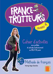 FRANCE-TROTTEUR : France-Trotteurs cahier d'activités niveau 4