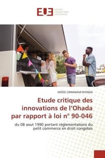 Etude critique des innovations de l'Ohada par rapport à loi n° 90-046 : du 08 aout 1990 portant règlementations du petit commerce en droit congolais