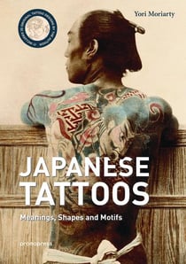 Japanese tattoos : meanings, shapes and motifs