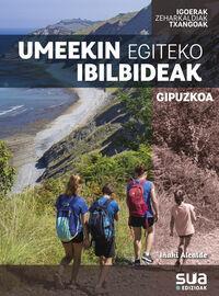 Umeekin egiteko ibilbideak : Gipuzkoa