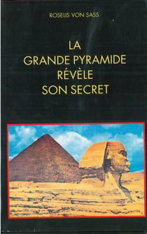 La grande pyramide révèle son secret