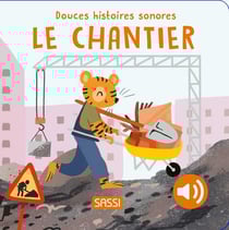 Douces histoires sonores : Le chantier