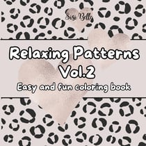 Relaxing Patterns Vol. 2 Coloring Book : Fun, relaxing and cozy coloring book