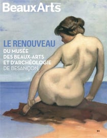 Le renouveau du musée des Beaux-arts et d'archéologie de Besançon