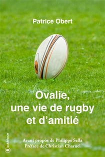 Ovalie - une vie de rugby et d'amitié