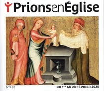 Prions en Eglise n.458 : Février 2025