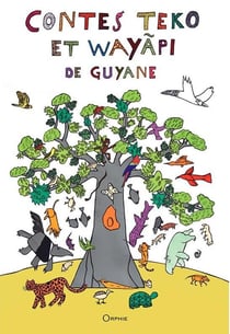 Contes Teko et Wayapi de Guyane
