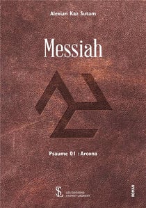 Messiah psaume 01 : arcona