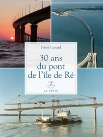 30 ans du pont de l'île de Ré