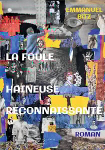 La foule haineuse reconnaissante