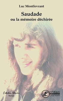 Saudade... ou la mémoire déchirée
