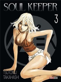 Soul Keeper T03 (Nouvelle édition)