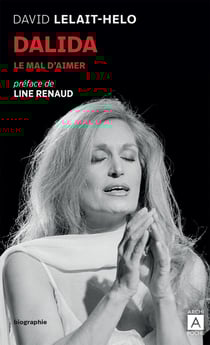 Dalida : le mal d'aimer