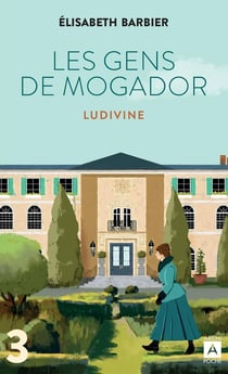 Les gens de Mogador Tome 3 : Ludivine Tome 1