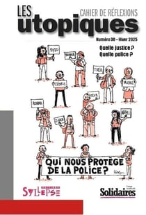 Les utopiques n.30 : Quelle justice ? Quelle police ?