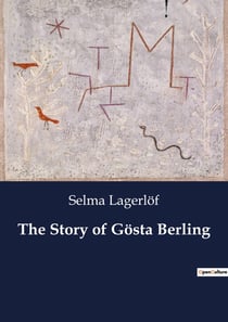 The Story of Gosta Berling