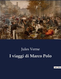I viaggi di Marco Polo