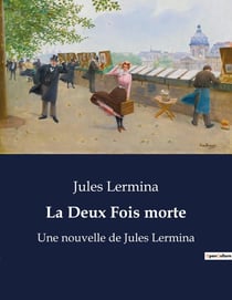 La Deux Fois morte
