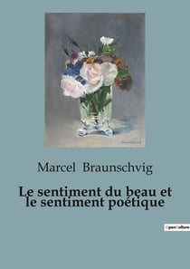 Le sentiment du beau et le sentiment poétique : une esthétique du beau