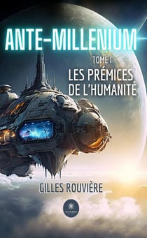 Ante-Millenium Tome 1 : Les prémices de l'humanité