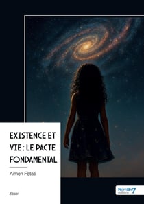 Existence et Vie : Le Pacte Fondamental